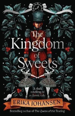 Erika Johansen - The Kingdom of Sweets, Inbunden