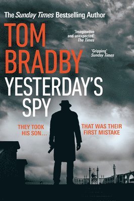 Tom Bradby - Yesterday's Spy, Inbunden