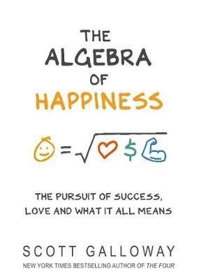 The Algebra of Happiness 1