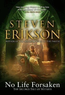 Steven Erikson - No Life Forsaken, Häftad
