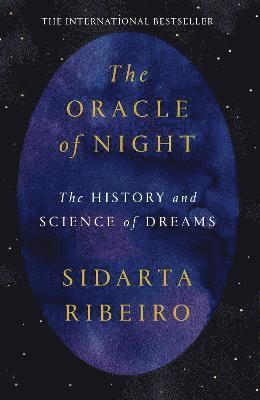 Sidarta Ribeiro - The Oracle of Night, Inbunden
