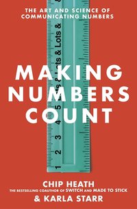 bokomslag Making Numbers Count: The art and science of communicating numbers