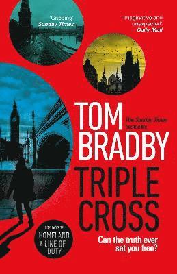 Tom Bradby - Bradby, T: Triple Cross, Inbunden