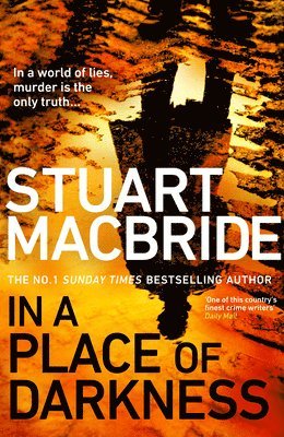 Stuart MacBride - In a Place of Darkness, Inbunden