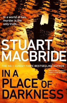Stuart MacBride - In a Place of Darkness, Häftad