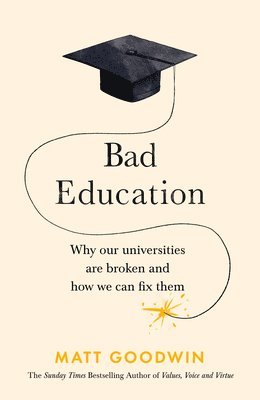 Matt Goodwin, Various - Bad Education, Inbunden