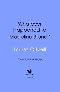bokomslag Whatever Happened to Madeline Stone?