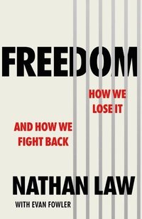 bokomslag Freedom: How we lose it and how we fight back