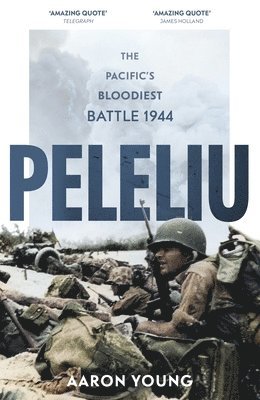 Aaron Young - Peleliu, Inbunden