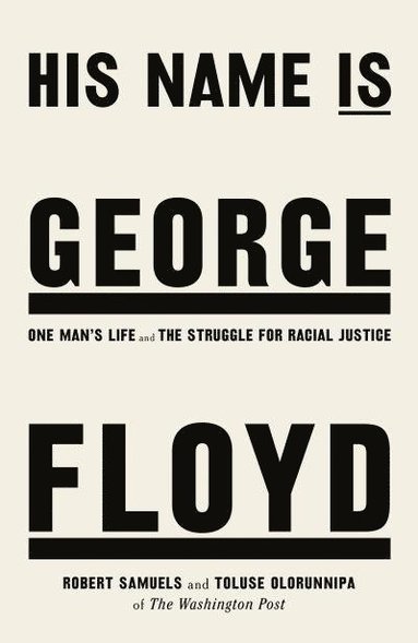 Toluse Olorunnipa - His Name Is George Floyd, Häftad