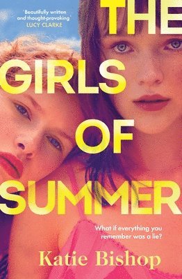 Katie Bishop - The Girls of Summer, Inbunden