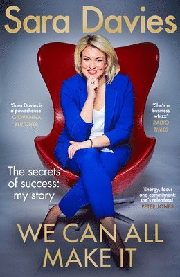 bokomslag We Can All Make It : the star of Dragons' Den shares her secrets of success