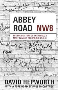 bokomslag Abbey Road: The Inside Story of the World's Most Famous Recording Studio