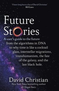 bokomslag Future Stories: A user's guide to the future
