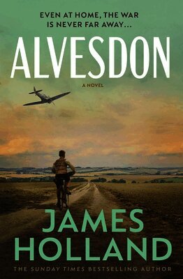 James Holland - Alvesdon, Inbunden