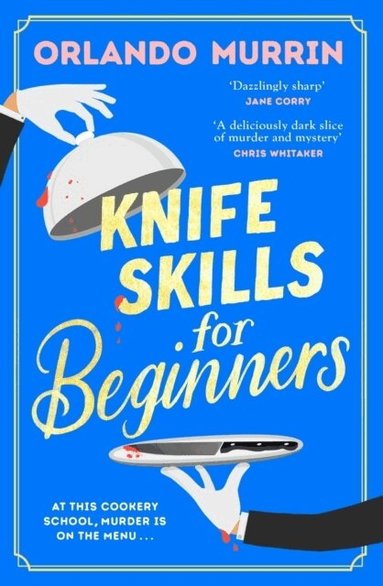 Orlando Murrin - Knife Skills for Beginners, Häftad