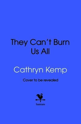 They Can't Burn Us All