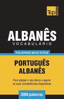 Vocabulário Português-Albanês - 3000 palavras mais úteis 1