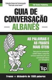 bokomslag Guia de Conversacao Portugues-Albanes e dicionario conciso 1500 palavras
