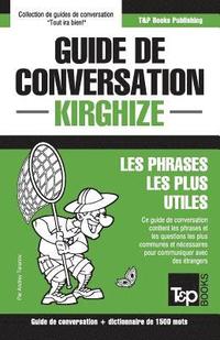 bokomslag Guide de conversation Francais-Kirghize et dictionnaire concis de 1500 mots