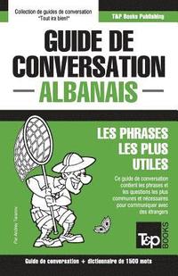 bokomslag Guide de conversation Francais-Albanais et dictionnaire concis de 1500 mots