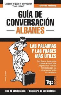 bokomslag Guia de conversacion Espanol-Albanes y mini diccionario de 250 palabras