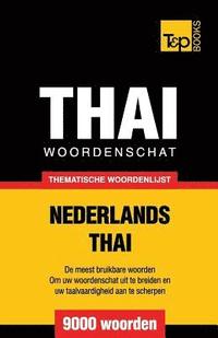 bokomslag Thematische woordenschat Nederlands-Thai - 9000 woorden