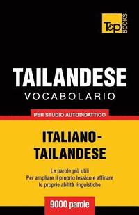 bokomslag Vocabolario Italiano-Thailandese per studio autodidattico - 9000 parole
