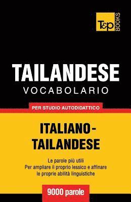 Vocabolario Italiano-Thailandese per studio autodidattico - 9000 parole 1