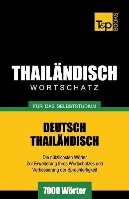 Wortschatz Deutsch-Thailndisch fr das Selbststudium - 7000 Wrter 1