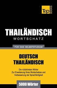 bokomslag Wortschatz Deutsch-Thailndisch fr das Selbststudium - 5000 Wrter