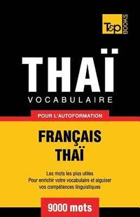bokomslag Vocabulaire Franais-Tha pour l'autoformation - 9000 mots