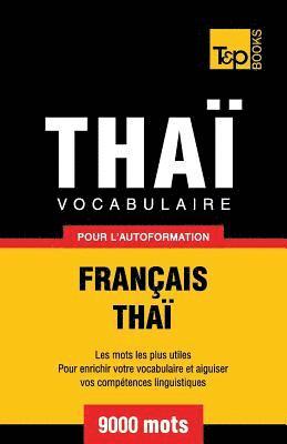 Vocabulaire Franais-Tha pour l'autoformation - 9000 mots 1