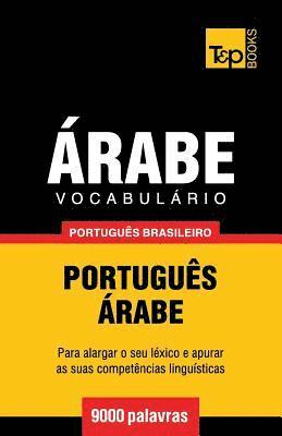 bokomslag Vocabulário Português Brasileiro-Árabe - 9000 palavras