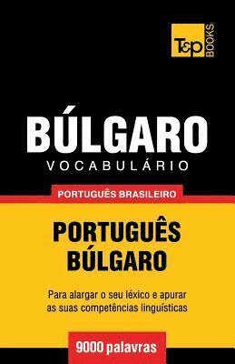 bokomslag Vocabulário Português Brasileiro-Búlgaro - 9000 palavras