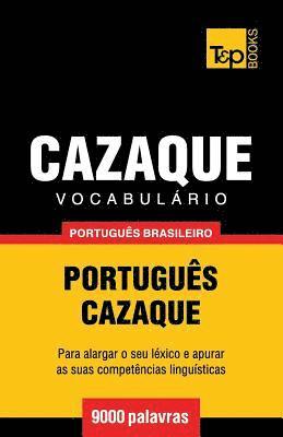 bokomslag Vocabulario Portugues Brasileiro-Cazaque - 9000 palavras