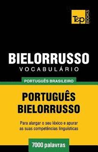 bokomslag Vocabulrio Portugus Brasileiro-Bielorrusso - 7000 palavras