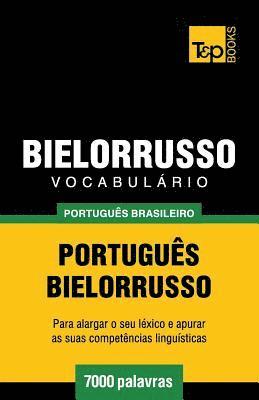 bokomslag Vocabulrio Portugus Brasileiro-Bielorrusso - 7000 palavras