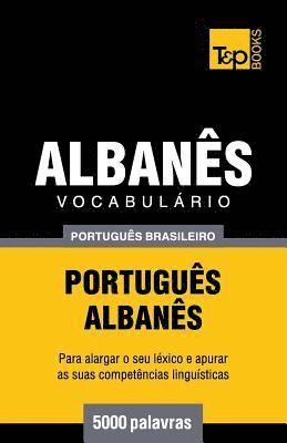Vocabulário Português Brasileiro-Albanês - 5000 palavras 1