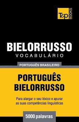 bokomslag Vocabulario Portugues Brasileiro-Bielorrusso - 5000 palavras