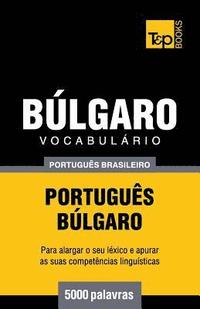 bokomslag Vocabulario Portugues Brasileiro-Bulgaro - 5000 palavras