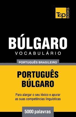 bokomslag Vocabulário Português Brasileiro-Búlgaro - 5000 palavras