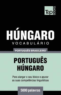 Vocabulario Portugues Brasileiro-Hungaro - 5000 palavras 1