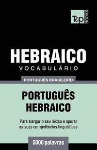 bokomslag Vocabulário Português Brasileiro-Hebraico - 5000 palavras