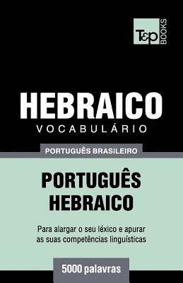bokomslag Vocabulário Português Brasileiro-Hebraico - 5000 palavras