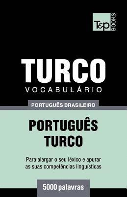 bokomslag Vocabulário Português Brasileiro-Turco - 5000 palavras