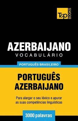 Vocabulário Português Brasileiro-Azerbaijano - 3000 palavras 1
