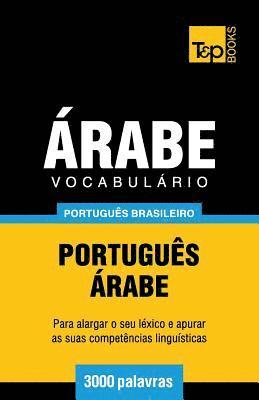 bokomslag Vocabulário Português Brasileiro-Árabe - 3000 palavras