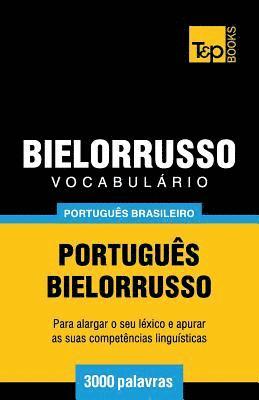 bokomslag Vocabulario Portugues Brasileiro-Bielorrusso - 3000 palavras