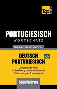 bokomslag Portugiesisch - Wortschatz - fr das Selbststudium - Deutsch-Portugiesisch - 5000 Wrter